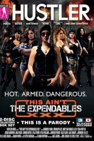 This Ain’t The Expendables XXX 2012