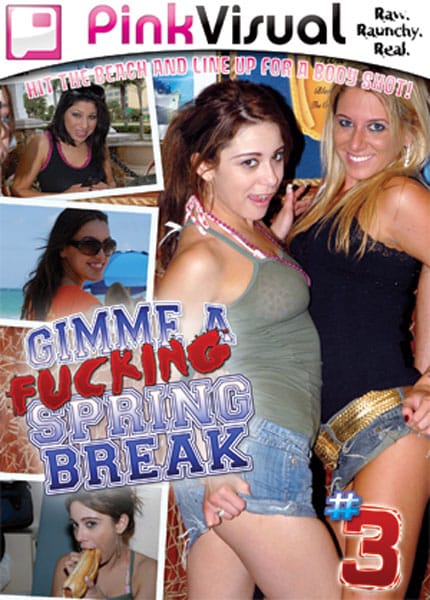 Gimme A Fucking Spring Break 3 Free Full Porn Movies Online