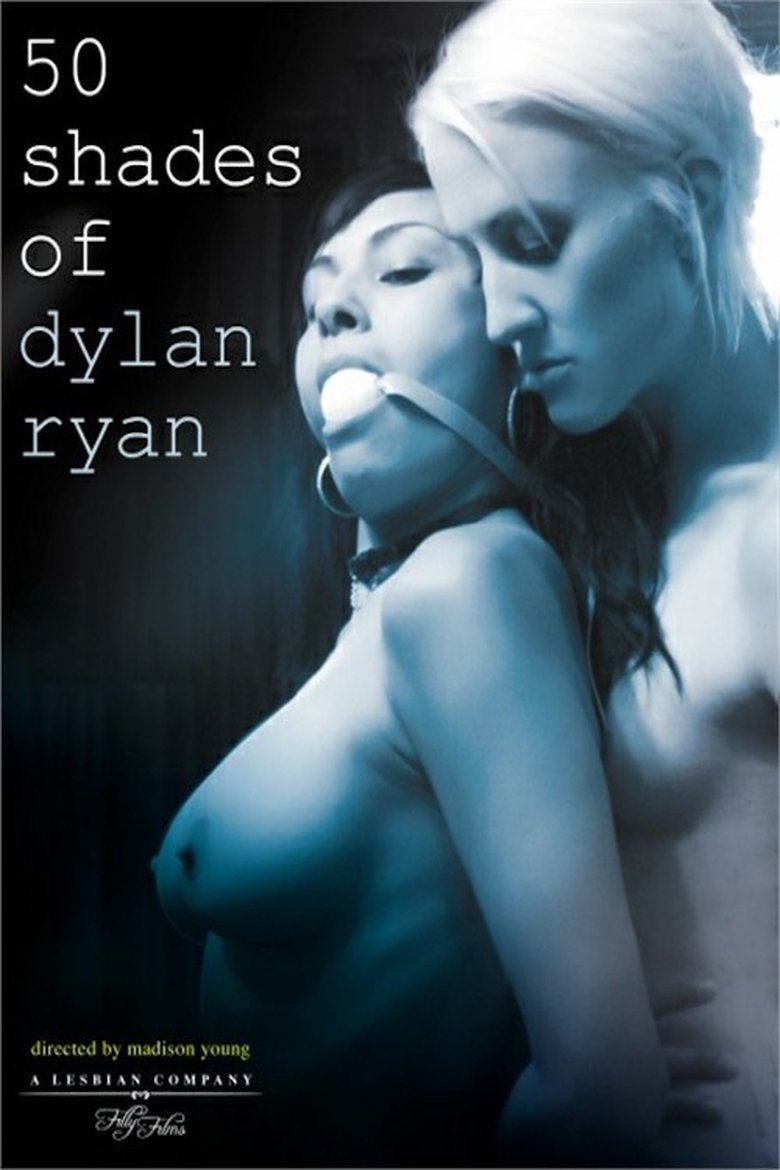 50 Shades of Dylan Ryan Free Full Porn Movies Online