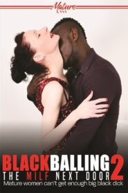 Blackballing the MILF Next Door 2 2022