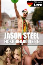 Jason Steel – Fickluder Roulette