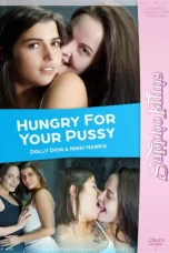 Hungry For Your Pussy
